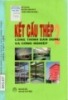 Ebook Kết cấu thép 2: Công trình dân dụng và công nghiệp - PTS. Phạm Văn Hội (Chủ biên)
