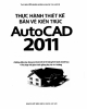 Ebook Thực hành thiết kế bản vẽ kiến trúc AutoCAD 2011: Phần 1 - ThS. Nguyễn Khải Hoàn & Nhóm Tin học IE