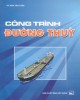 Ebook Công trình đường thủy: Phần 2 – TS. Đào Văn Tuấn