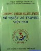 Ebook Chương trình huấn luyện võ thuật cổ truyền Việt Nam: Phần 2