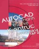 Ebook AutoCAD thực hành thiết kế kiến trúc - AutoCAD P.14 (Tập 2): Phần 1